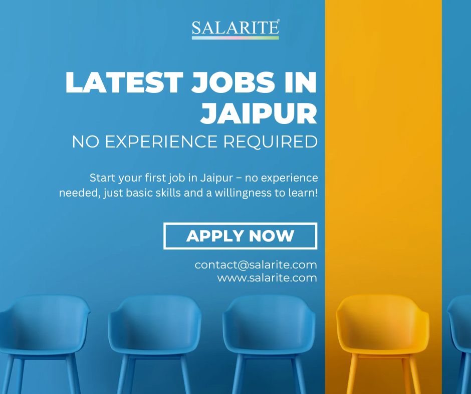 Latest Jobs in Jaipur – No Experience Required